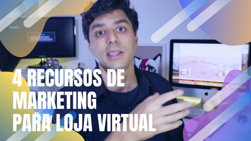 4 recursos de marketing loja virtual gcampaner gabriel